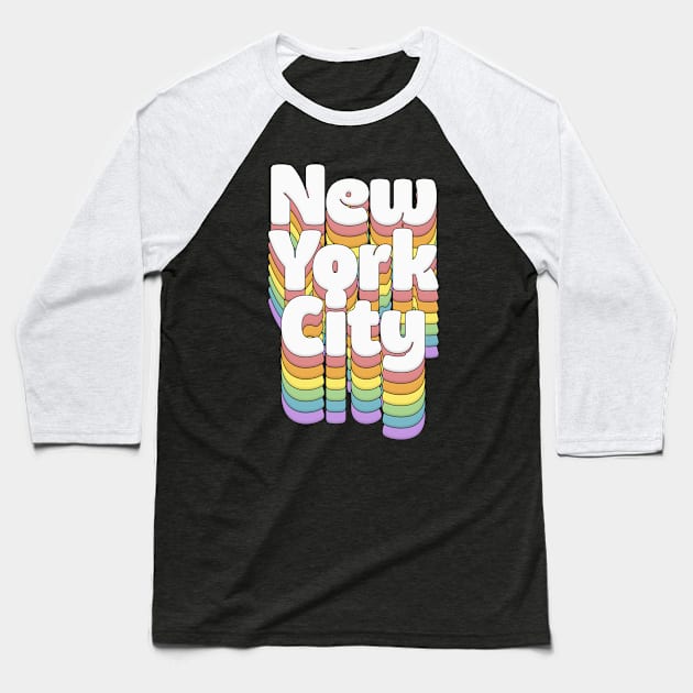 New York City // Retro Typography Design Baseball T-Shirt by DankFutura